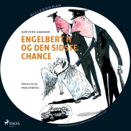Engelbert H og den sidste chance af Kim Fupz Aakeson