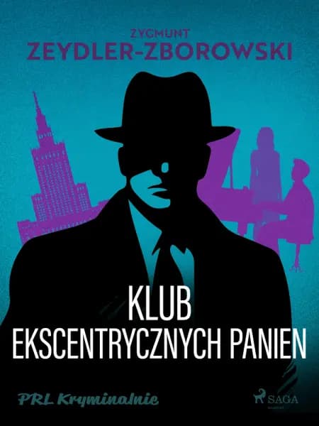 Klub Ekscentrycznych Panien af Zygmunt Zeydler-Zborowski
