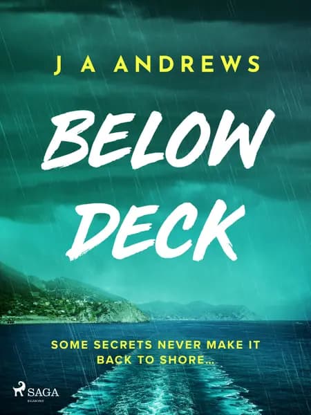 Below Deck: A tense psychological thriller at sea af J A Andrews