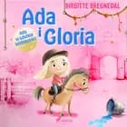Ada i Gloria 3: Ada w szkółce jeździeckiej af Birgitte Bregnedal