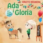 Ada i Gloria 4: Czy Gloria gryzie? af Birgitte Bregnedal