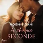 À chaque seconde af Noémie Dani