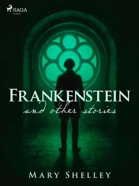 Frankenstein and Other Stories af Mary Shelley