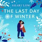 The Last Day of Winter: An utterly heartwarming and emotional festive read af Shari Low