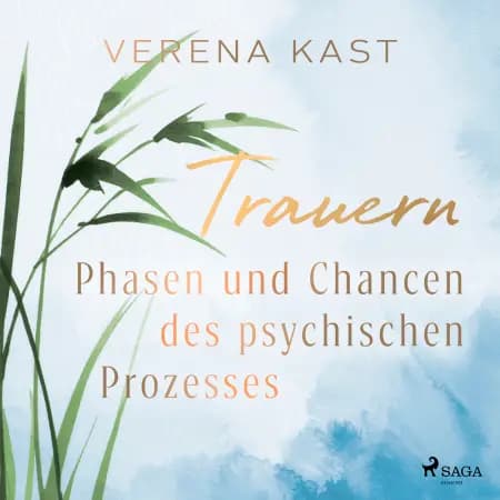 Trauern - Phasen und Chancen des psychischen Prozesses af Verena Kast