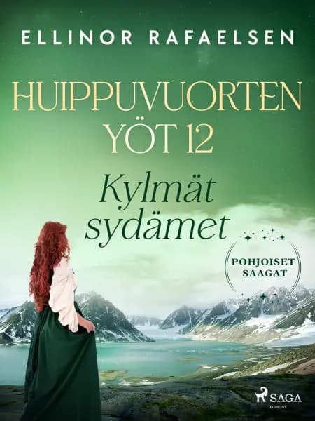 Kylmät sydämet – Huippuvuorten yöt 12 af Ellinor Rafaelsen