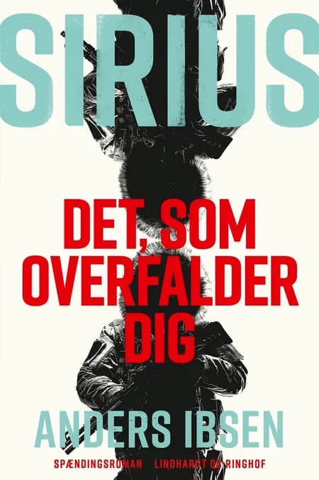 SIRIUS - Det, som overfalder dig af Anders Ibsen