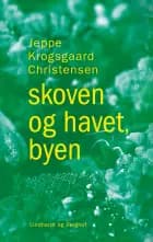 Skoven og havet, byen