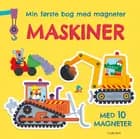 Min første bog med magneter: maskiner af .
