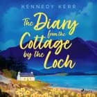 The Diary from the Cottage by the Loch