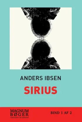 SIRIUS - Det, som overfalder dig af Anders Ibsen