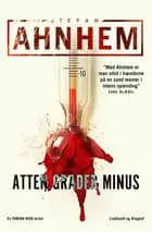 Atten grader minus af Stefan Ahnhem