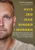 Hvis jeg ikke ringer i morgen af Anders Korsager Nielsen og Kim Eg Thygesen