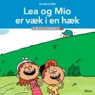 Lea og Mio er væk i en hæk, Læs lydret 1