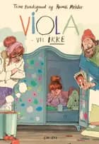 Viola vil ikke