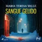 Sangue gelido. Un nuovo caso per il Becchino af Maria Teresa Valle