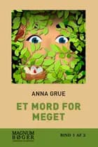 Et mord for meget (Storskrift) af Anna Grue