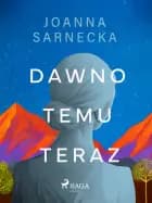 Dawno temu teraz