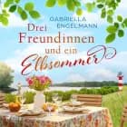 Drei Freundinnen und ein Elbsommer - oder af Gabriella Engelmann