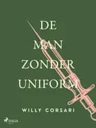 De man zonder uniform