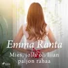 Mies, jolla oli liian paljon rahaa