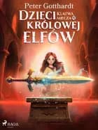 Dzieci królowej elfów 4 – Klątwa miecza