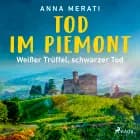 Tod im Piemont - Weißer Trüffel, schwarzer Tod