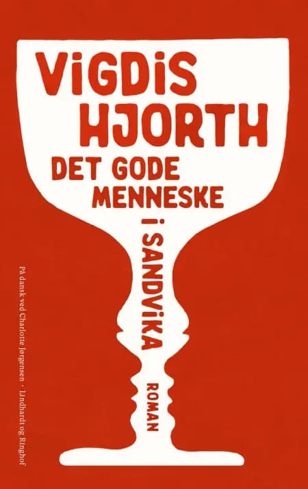 Det gode menneske i Sandvika af Vigdis Hjorth