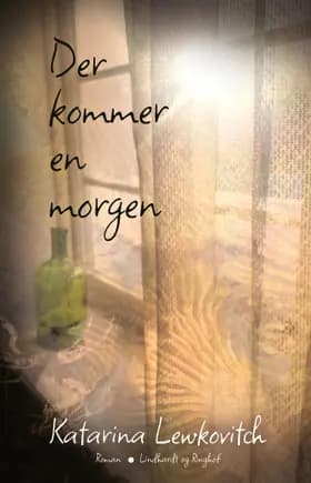 Der kommer en morgen af Katarina Lewkovitch