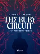 The Ruby Circuit af Martin G. Ljungqvist