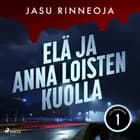 Elä ja anna loisten kuolla af Jasu Rinneoja
