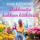 Rakkautta kukkien kätkössä