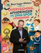 Bent Isager-Nielsen fortæller om overvågning, afhøringer og DNA-spor af Bent Isager-Nielsen og Thomas Brunstrøm