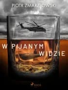 W pijanym widzie