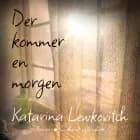 Der kommer en morgen