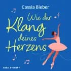 Wie der Klang deines Herzens