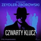 Czwarty klucz af Zygmunt Zeydler-Zborowski
