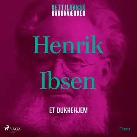 Et dukkehjem. Et kanonværk af Henrik Ibsen