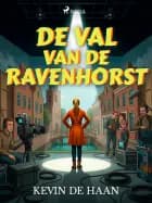 De val van de Ravenhorst af Kevin de Haan