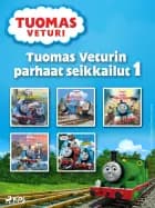 Tuomas Veturin parhaat seikkailut 1