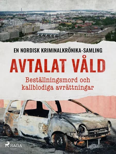 Avtalat våld – Beställningsmord och kallblodiga avrättningar af Diverse
