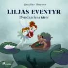 Liljas eventyr 1. Dyndkarlens tårer