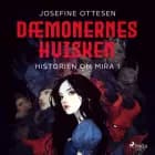Historien om Mira 1. Dæmonernes hvisken af Josefine Ottesen
