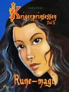 Krigerprinsessen 5. Rune-magi