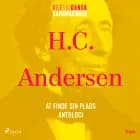 At finde sin plads - en antologi. Et kanonværk af H.C. Andersen