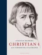 Christian 4. - En europæisk statsmand