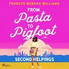 From Pasta to Pigfoot: Second Helpings