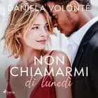 Non chiamarmi di lunedì