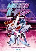 Mission K-pop (1) - Den første kamp