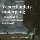 Vesterlandets undergang - omrids af en verdenshistoriens morfologi